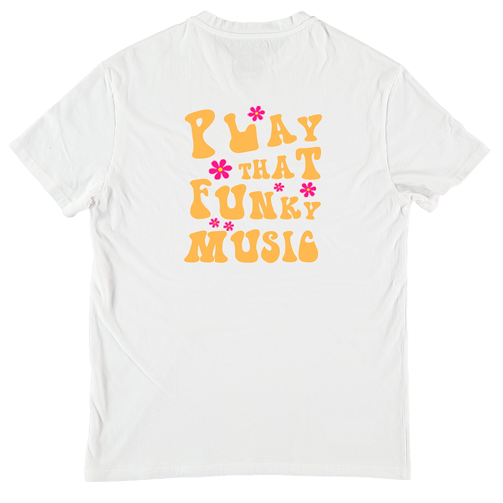 PLAY THAT FUNKY MUSIC T-SHIRT