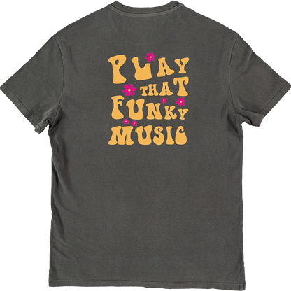 PLAY THAT FUNKY MUSIC T-SHIRT